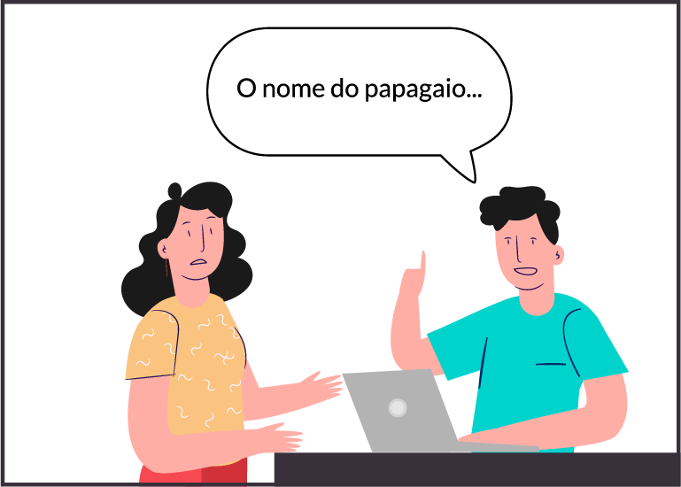 imagem de um rapaz pedindo o nome do papagaio para uma moça. A moça se assusta.